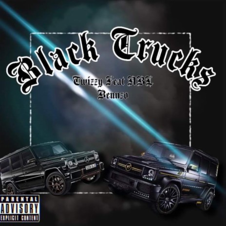 Black Trucks ft. Nbl Benzo | Boomplay Music