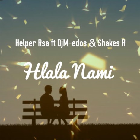 Hlala Nami ft. DjM-edos & Shakes R