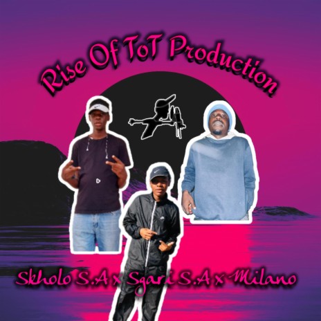 Rise Of ToT Production ft. By Skholo S.A x Sgari S.A x Milano