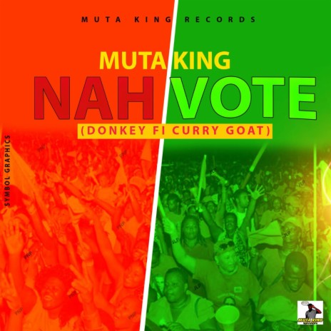 Nah Vote (Donkey Fi Curry Goat) | Boomplay Music