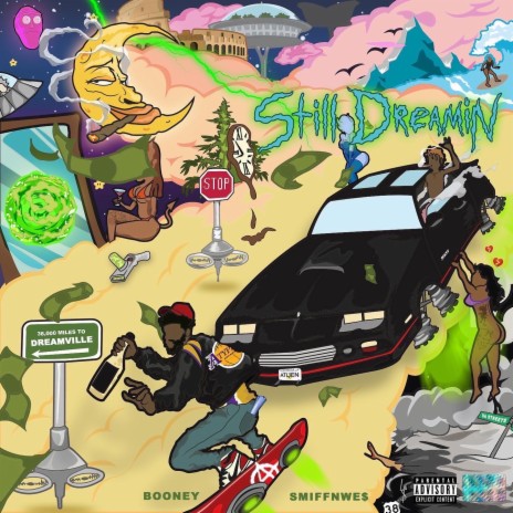STILL DREAMIN ft. SMIFFNWE$