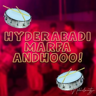 Hyderabadi Marfa Andhoooo