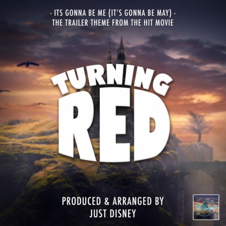 It's Gonna Be Me (It's Gonna Be May) [From Turning Red] | Boomplay Music