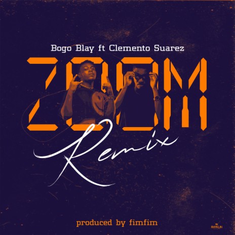 Zoom (Remix) ft. Clemento Suarez