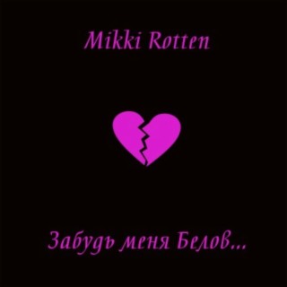 Mikki Rotten