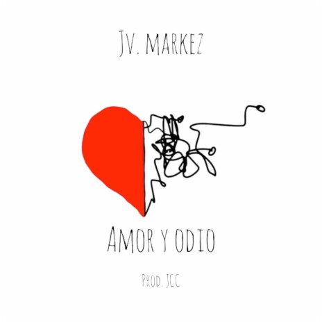 Amor y Odio ft. JCC | Boomplay Music