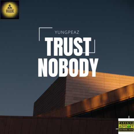 Trust Nobody freestyle