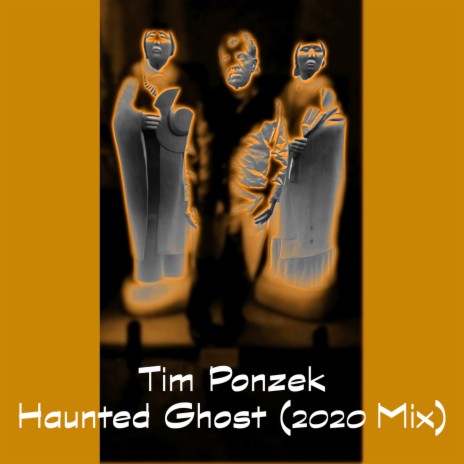 Haunted Ghost (2020 Mix)