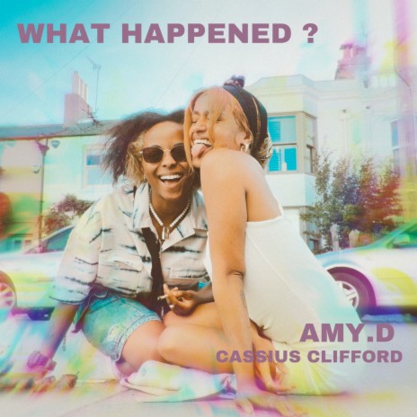 What Happened? ft. cassius clifford