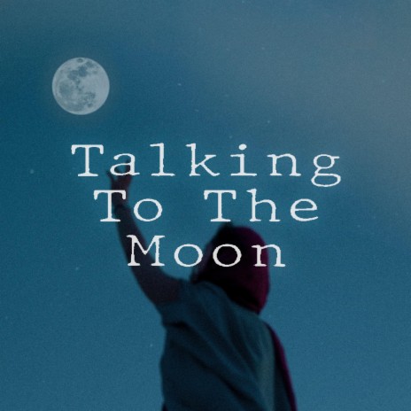 Talking To The Moon (Piano Version)
