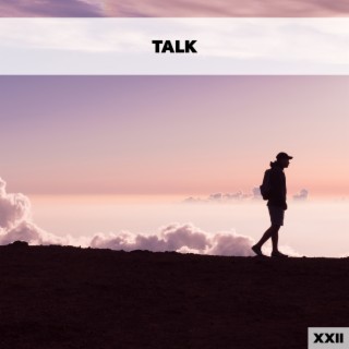 Talk XXII