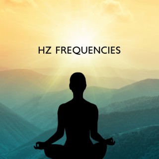 Hz Frequencies: Brain Power Meditation, Binaural Beats, Chakra Meditation