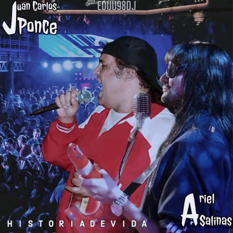 Historia De Vida - Cumbia Villera (feat. Ariel Salinas & Juan Carlos Ponce) | Boomplay Music