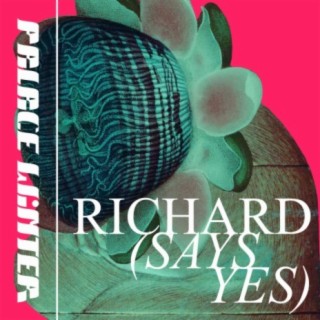 Richard (Says Yes)