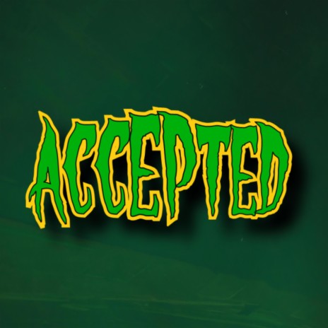 ACCEPTED | Boomplay Music