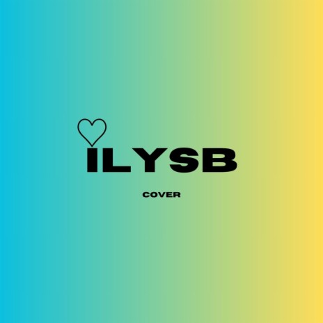 ILYSB | Boomplay Music