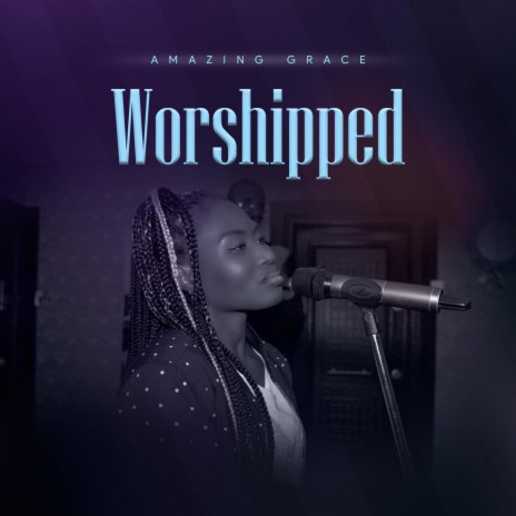 WORSHIPPED | Boomplay Music