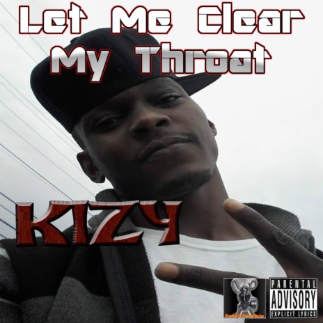 Let Me Clear My Throat (single) | Boomplay Music