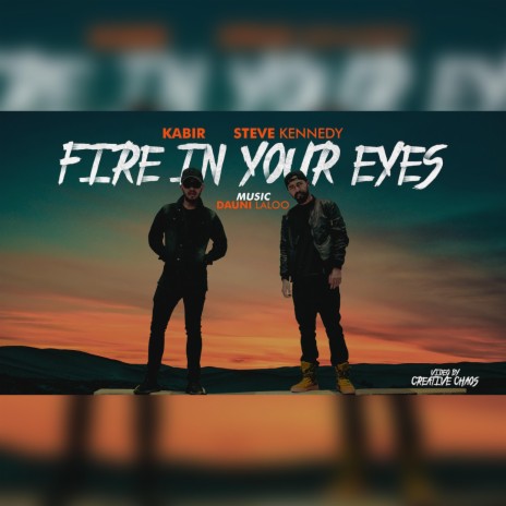 Fire In Your Eyes ft. Steve Kennedy & SPIDER | Boomplay Music