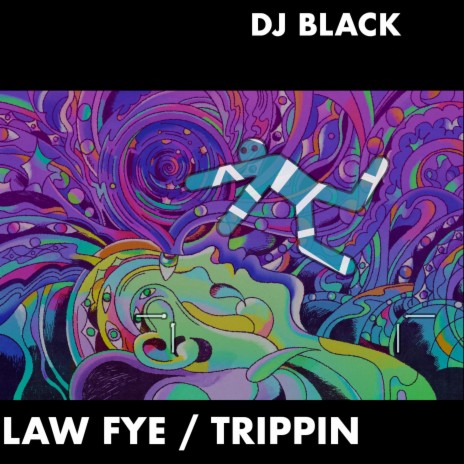 law fye (trippin') | Boomplay Music