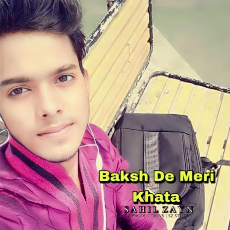 Baksh De Meri Khata | Boomplay Music