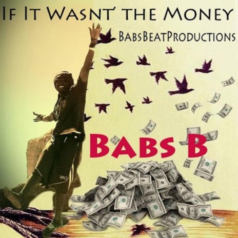 If It Wasnt The Money (If It Wasnt The Money) | Boomplay Music