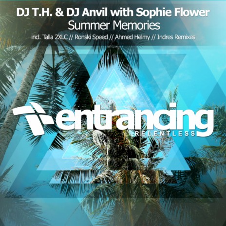 Summer Memories (Talla 2XLC Remix) ft. DJ Anvil & Sophie Flower | Boomplay Music