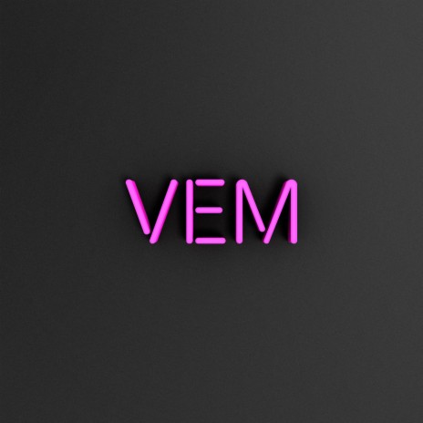 Vem | Boomplay Music