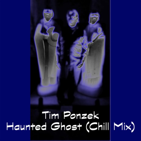Haunted Ghost (Chill Mix) | Boomplay Music
