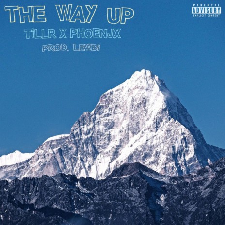 The Way Up ft. Phoenjx | Boomplay Music