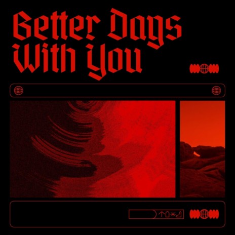 Better Days With You | Boomplay Music