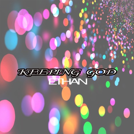 Keeping God