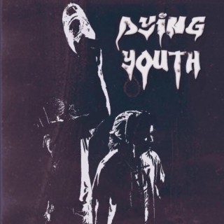 Dying Youth