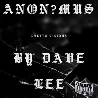 Ghetto Visions (Dave Lee Remix)