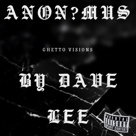 Ghetto Visions (Dave Lee Remix) ft. Dave Lee | Boomplay Music