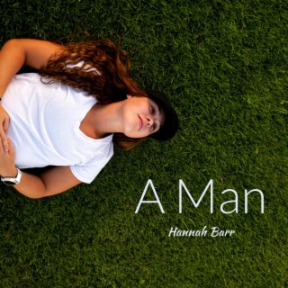 A Man lyrics | Boomplay Music
