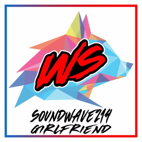 Girlfriend (Original Mix) | Boomplay Music