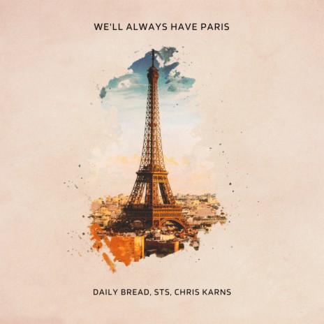 We'll Always Have Paris (Mounika. Remix) ft. STS, Chris Karns & Mounika.