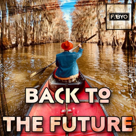 Back To The Future | Boomplay Music