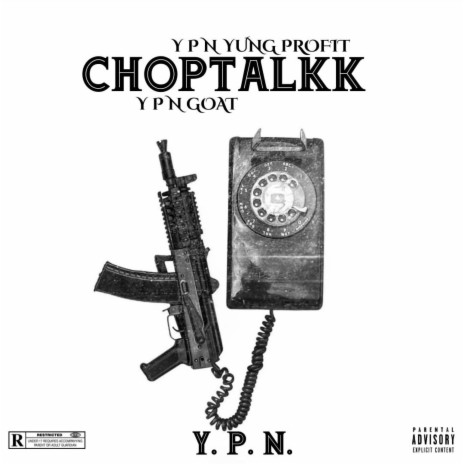 ChopTalkk ft. YPN Goat
