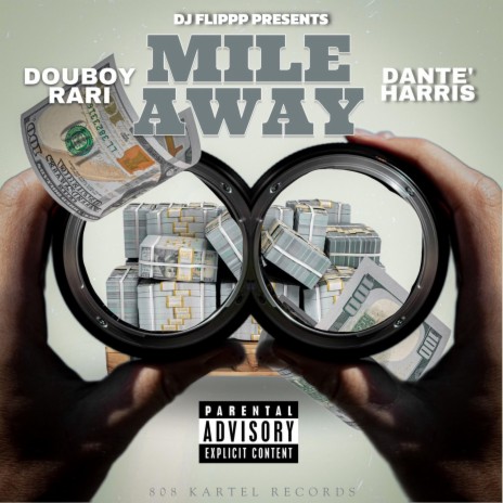 Mile Away ft. Douboyrari & Dante' Harris | Boomplay Music