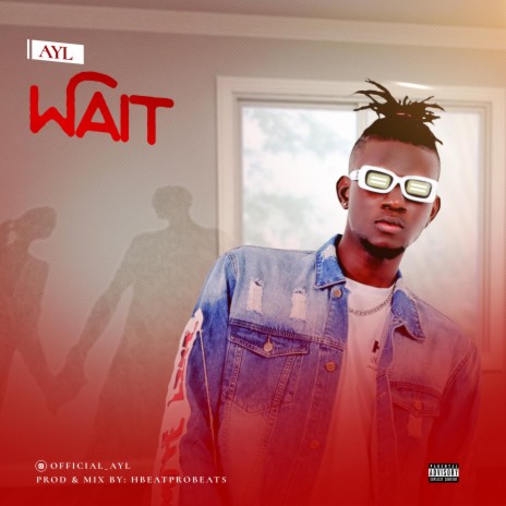 WAIT ft. Ayobami Habeeb Sodiq | Boomplay Music