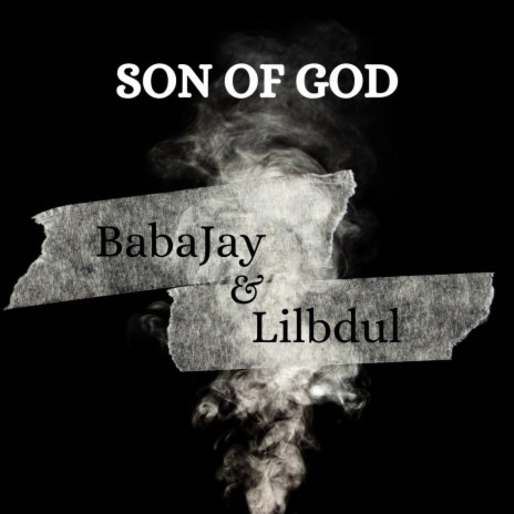 Son of God ft. Lilbdul | Boomplay Music