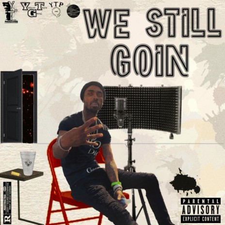 We Still Goin (Intro) | Boomplay Music