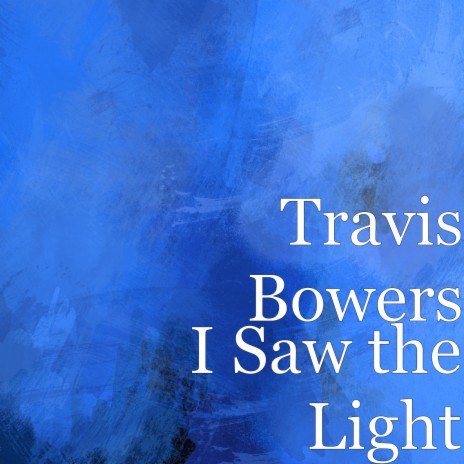 I Saw the Light