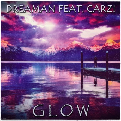 Glow (Extended Mix) ft. CARZi
