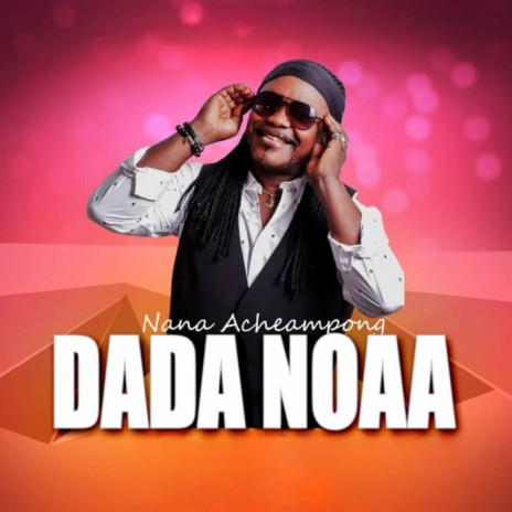 Dada Noaa | Boomplay Music