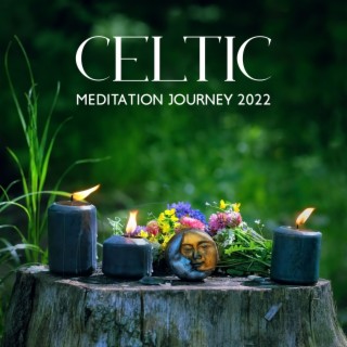 Celtic Meditation Journey 2022: Traditional Irish Flute & Drums