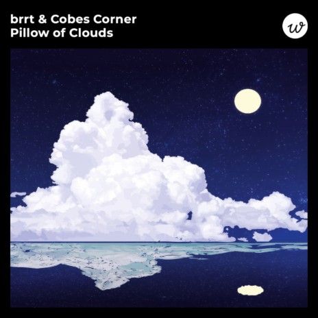 Pillow of Clouds ft. Cobes Corner | Boomplay Music