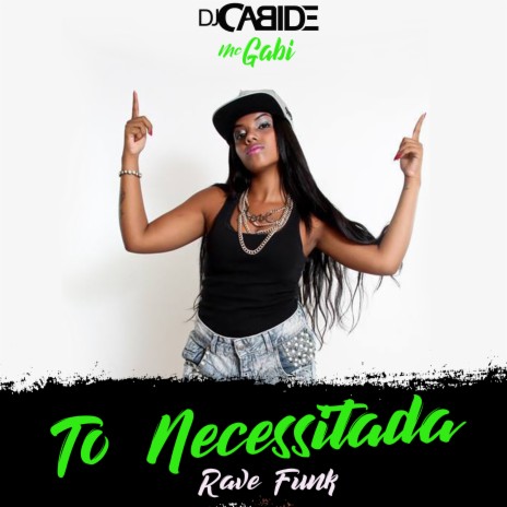 To Necessitada ft. Mc Gabi | Boomplay Music